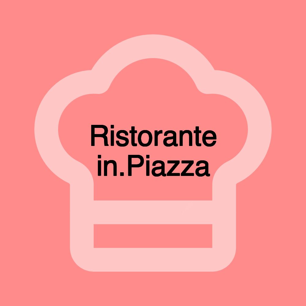 Ristorante in.Piazza