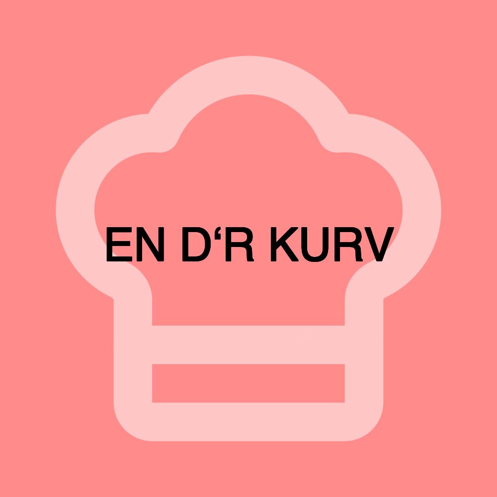 EN D‘R KURV