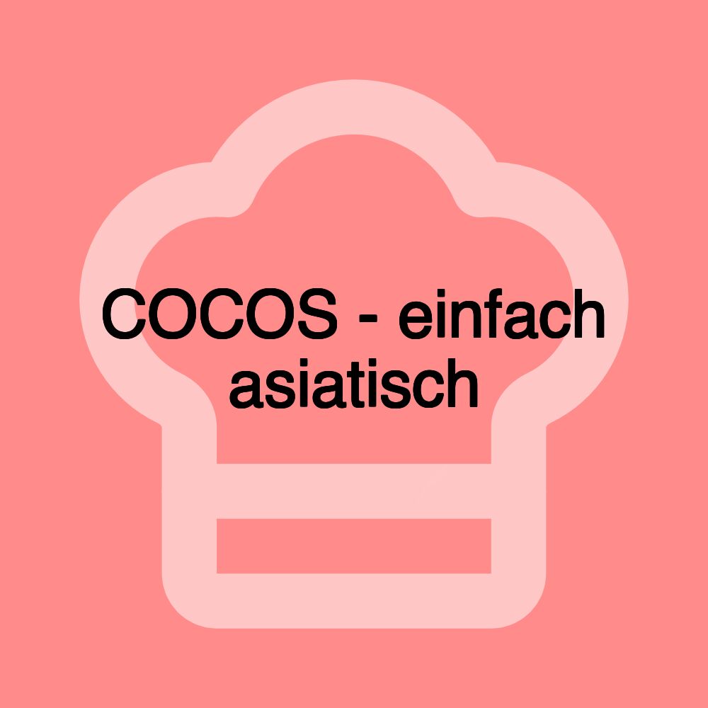COCOS - einfach asiatisch