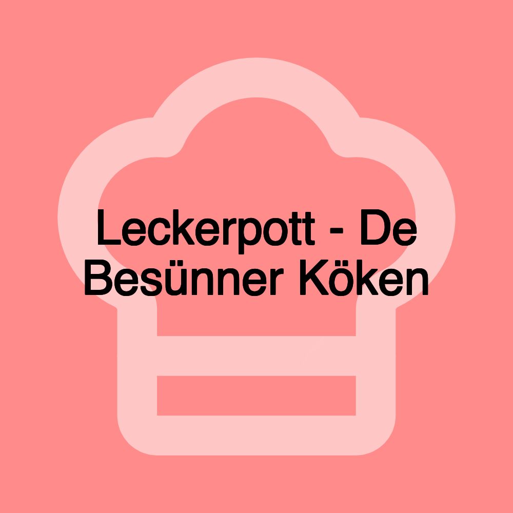 Leckerpott - De Besünner Köken