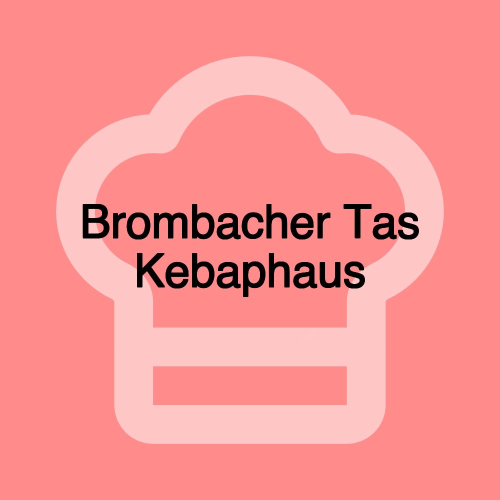 Brombacher Tas Kebaphaus