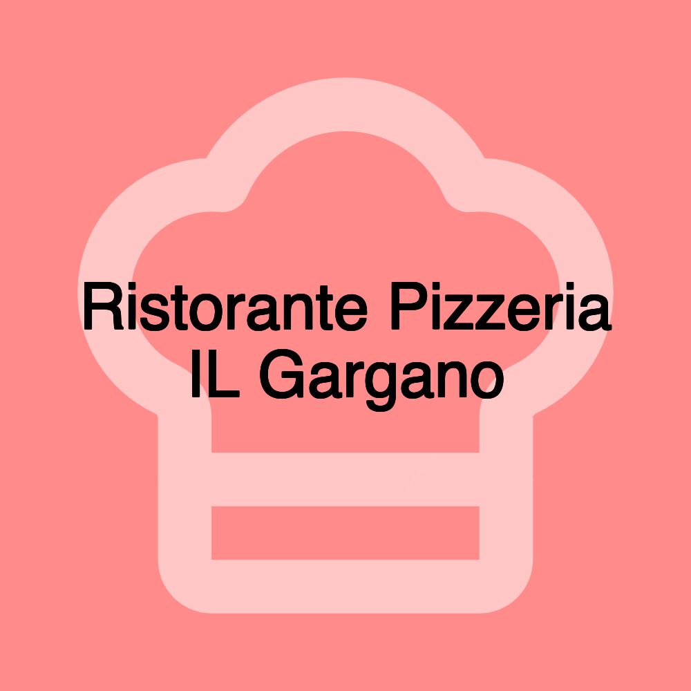 Ristorante Pizzeria IL Gargano