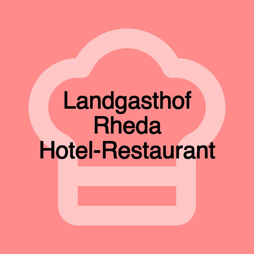 Landgasthof Rheda Hotel-Restaurant