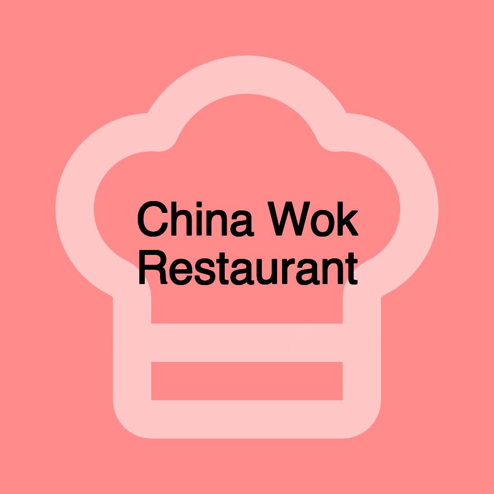 China Wok Restaurant