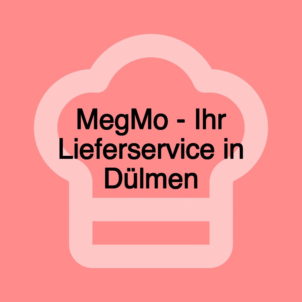 MegMo - Ihr Lieferservice in Dülmen