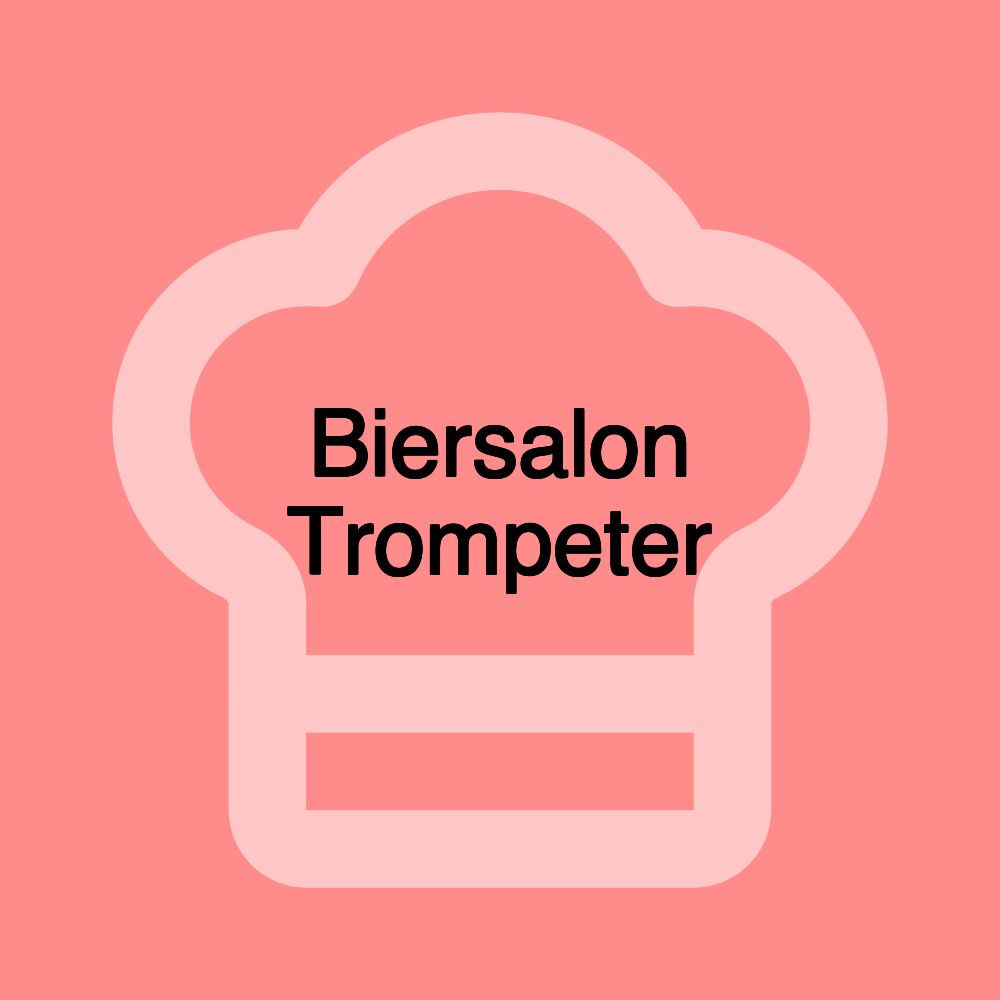 Biersalon Trompeter