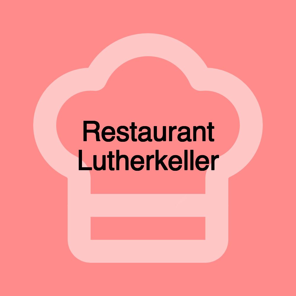 Restaurant Lutherkeller