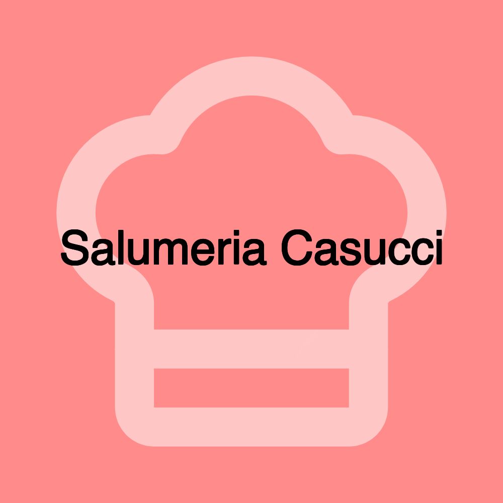 Salumeria Casucci
