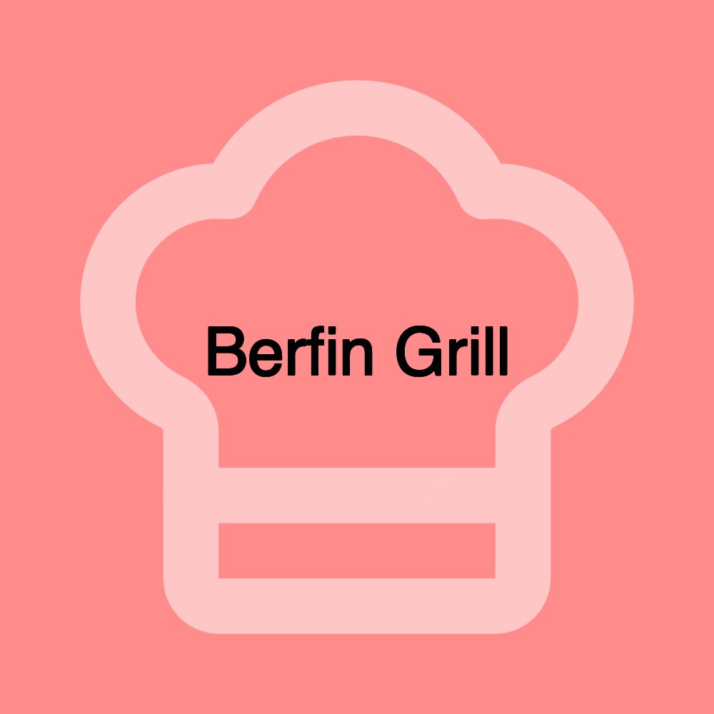 Berfin Grill