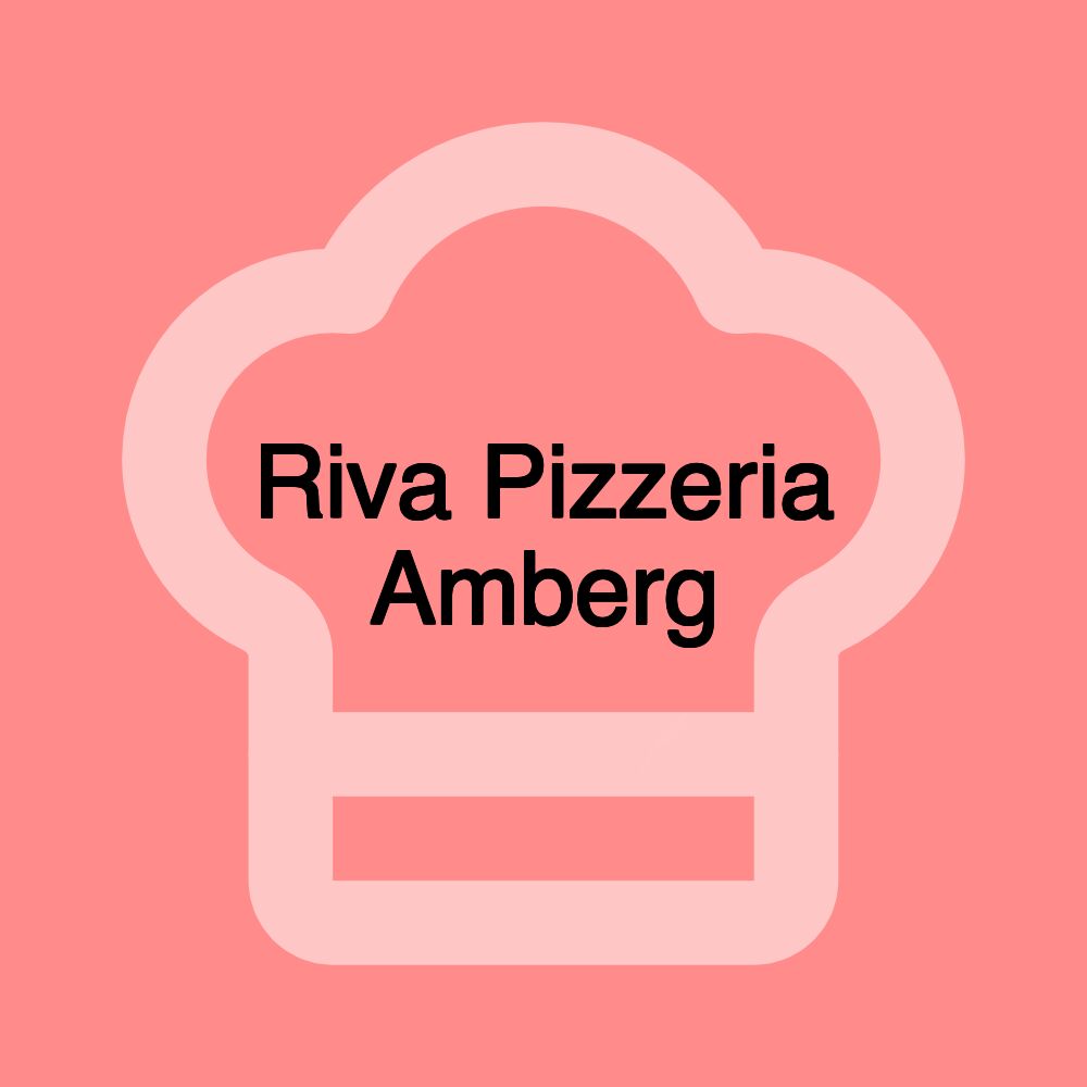 Riva Pizzeria Amberg