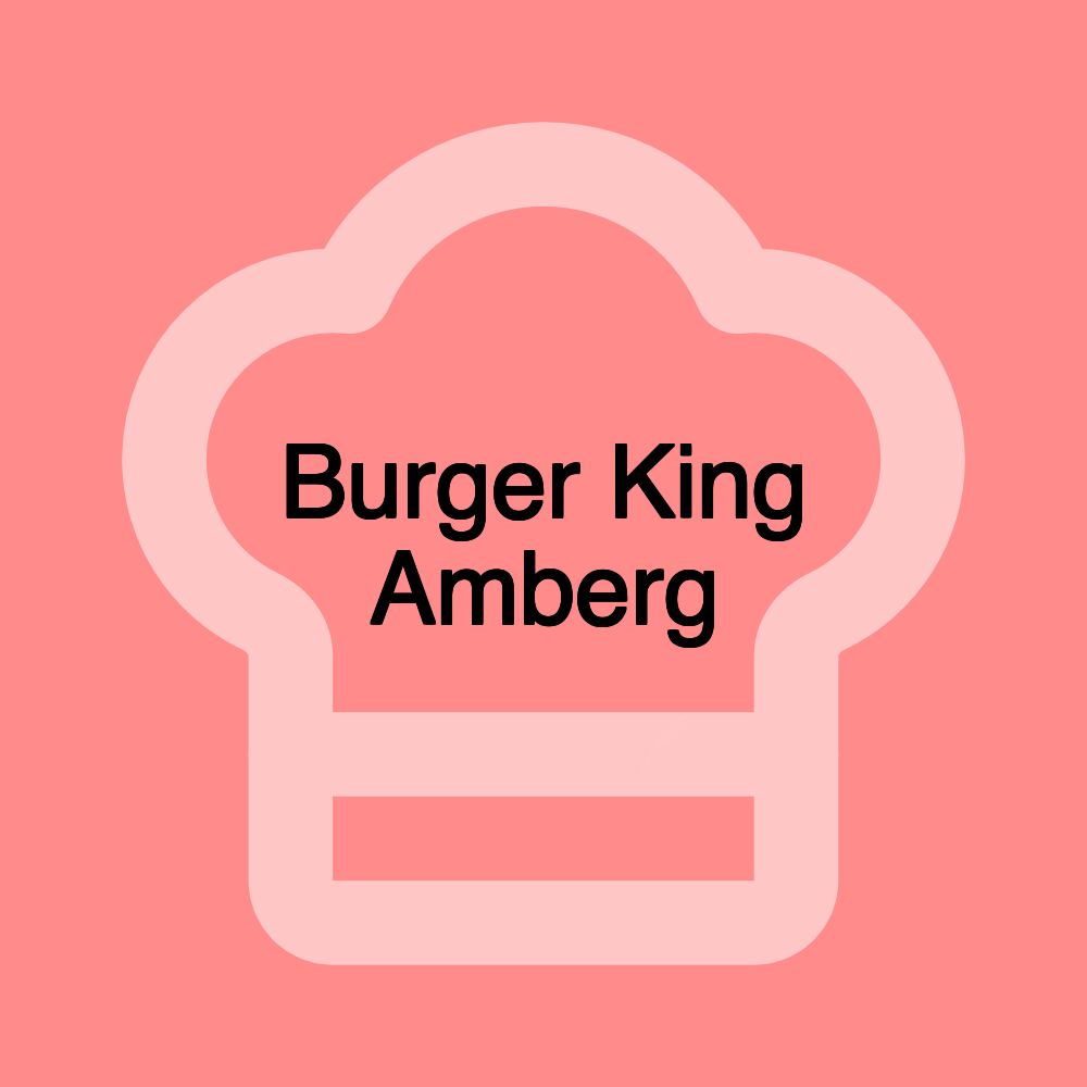 Burger King Amberg