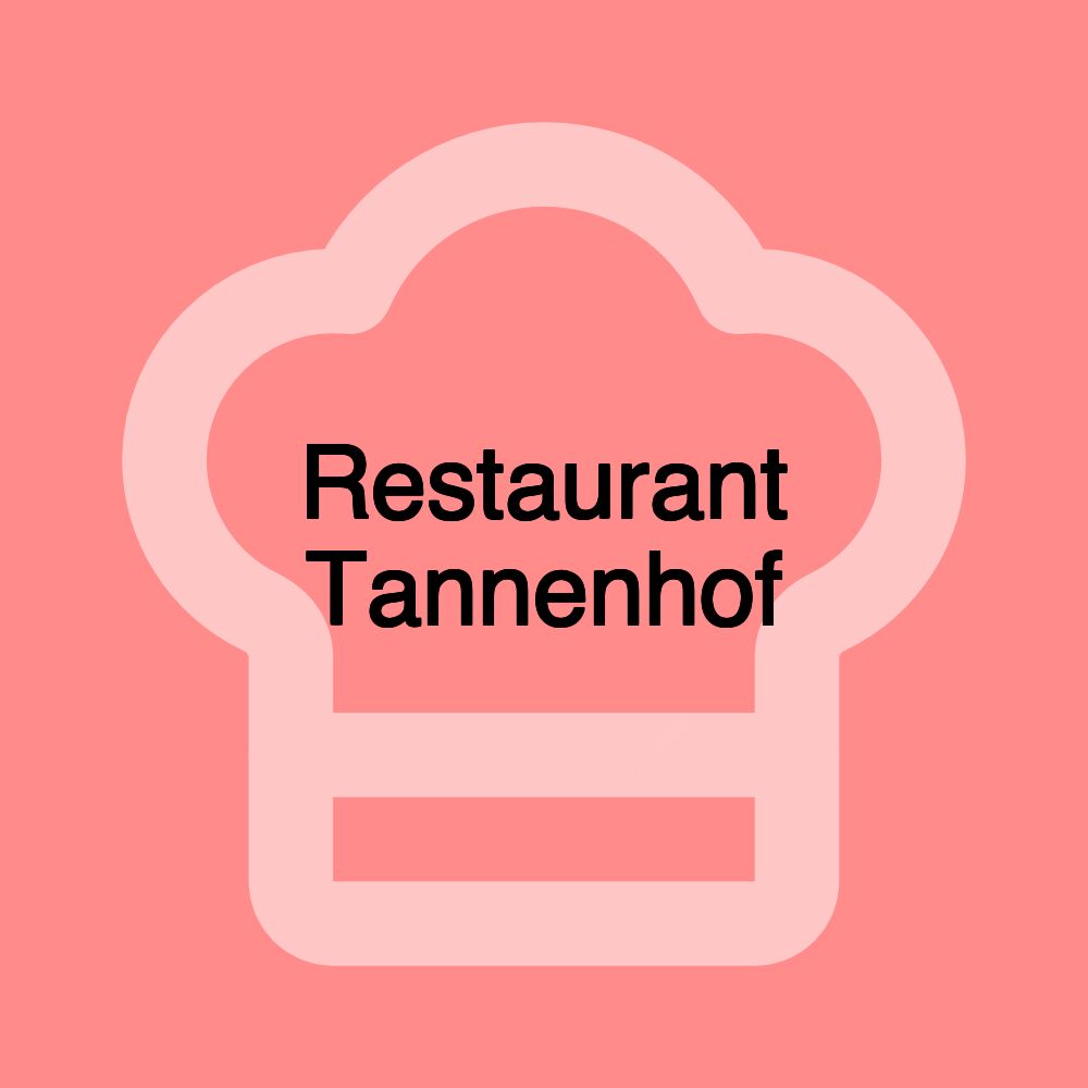 Restaurant Tannenhof