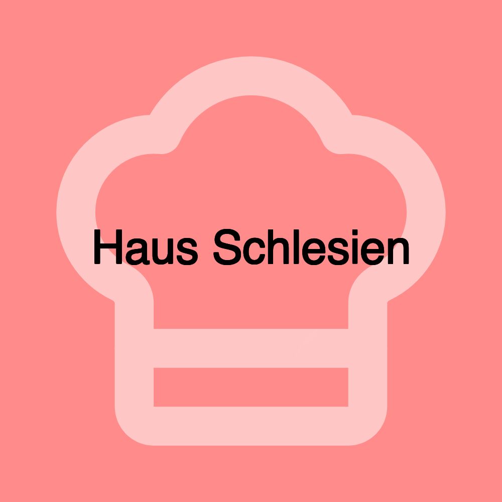 Haus Schlesien