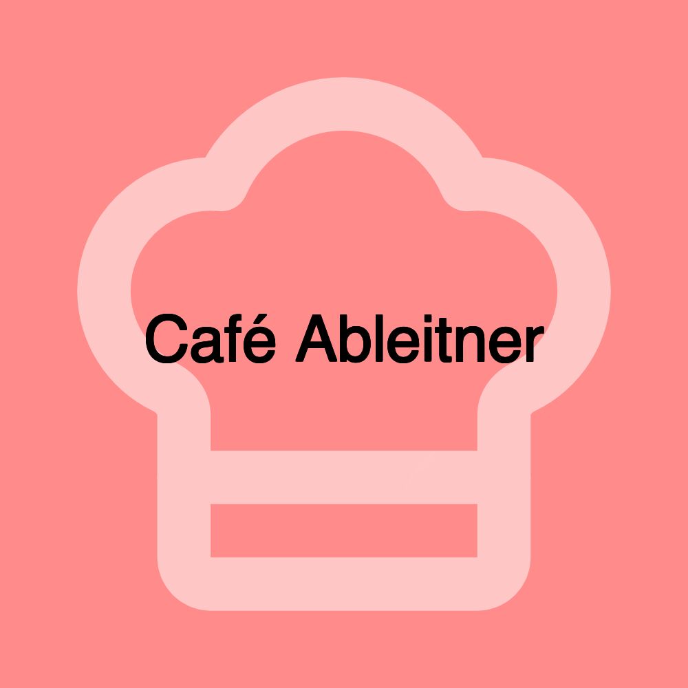 Café Ableitner