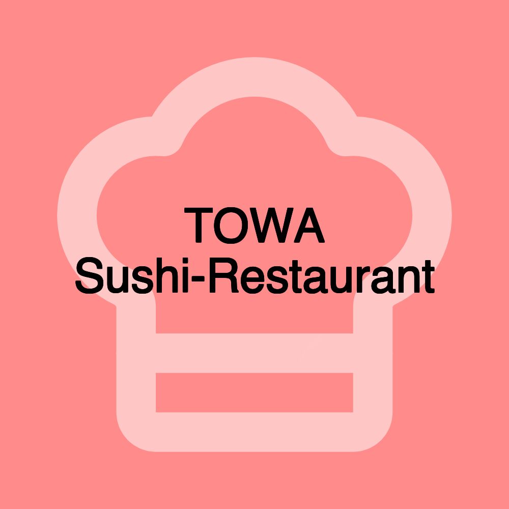 TOWA Sushi-Restaurant