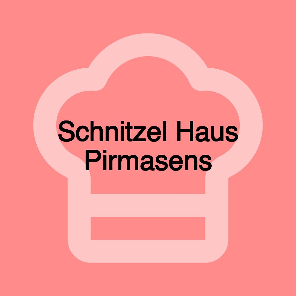 Schnitzel Haus Pirmasens