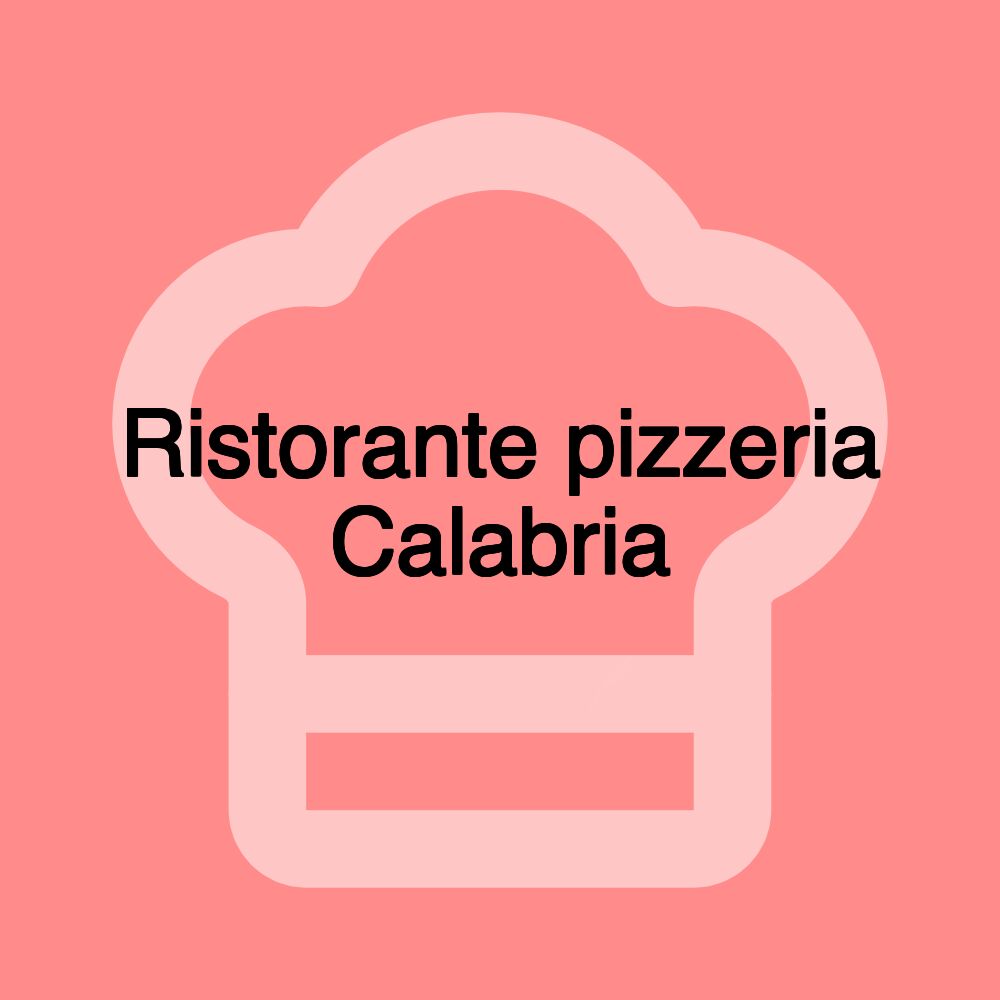 Ristorante pizzeria Calabria