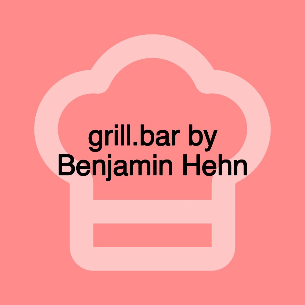 grill.bar by Benjamin Hehn