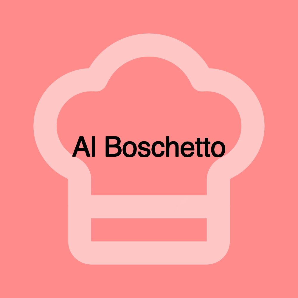 Al Boschetto