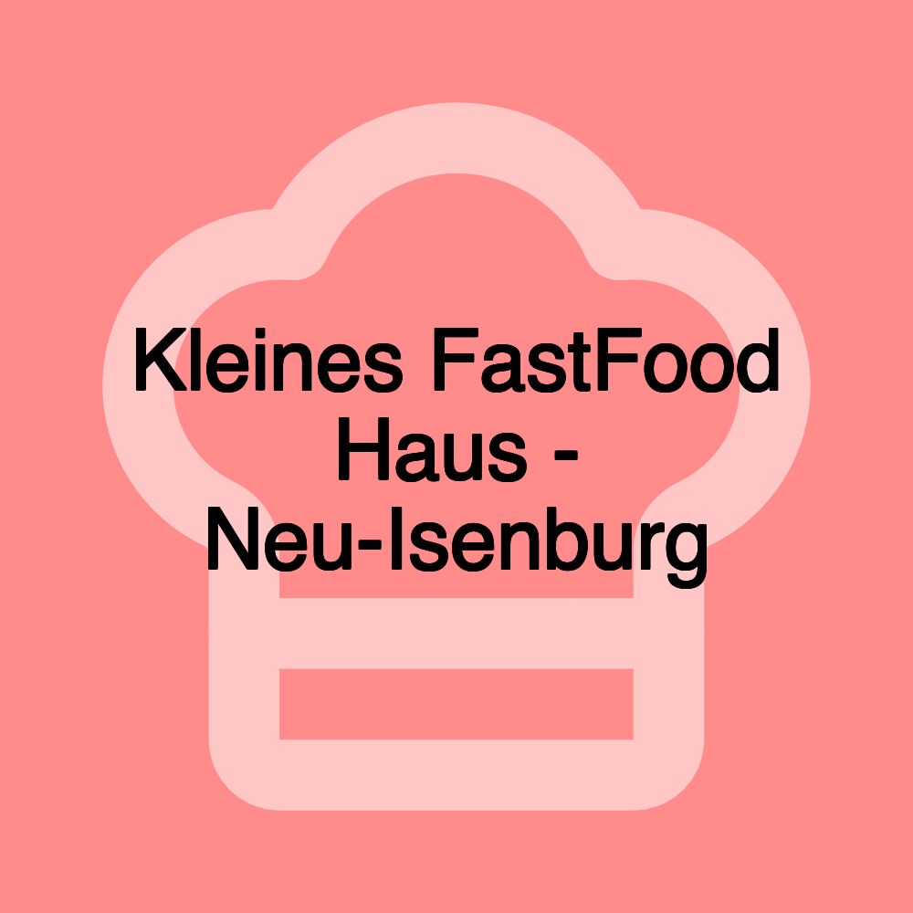 Kleines FastFood Haus - Neu-Isenburg