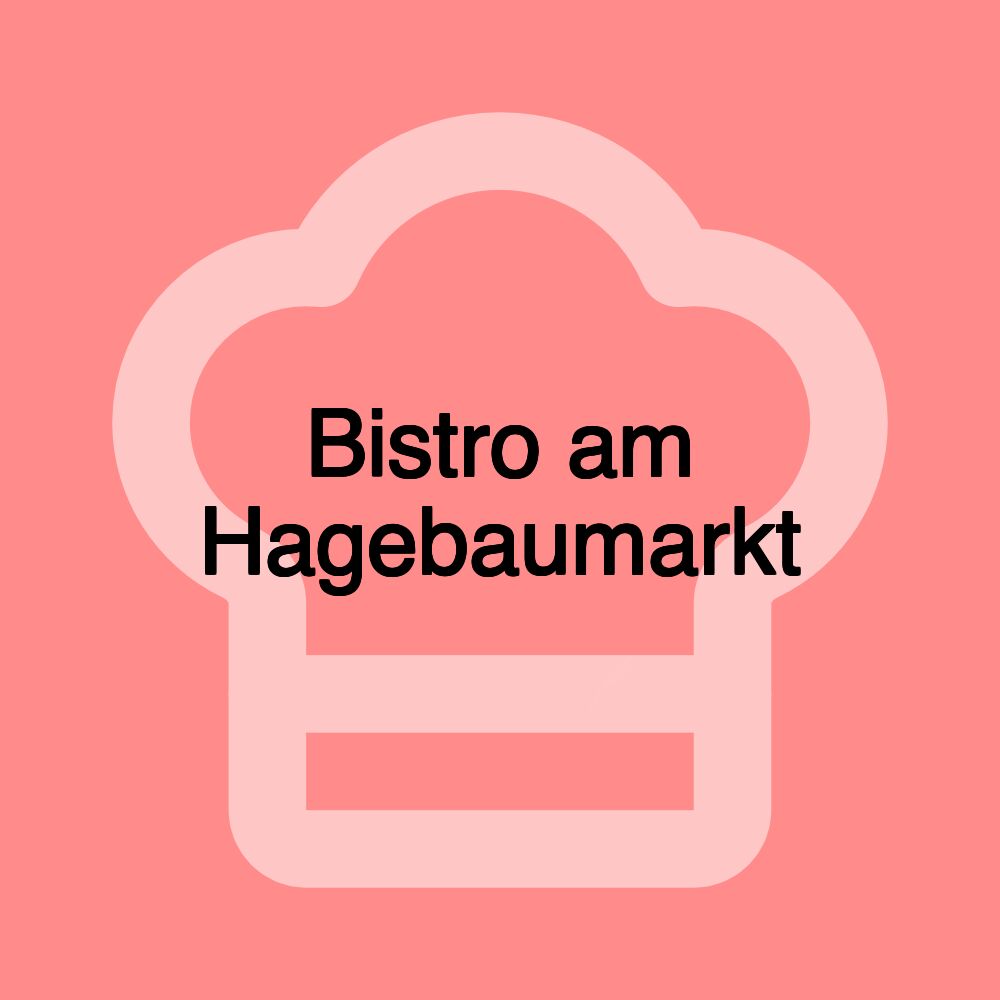 Bistro am Hagebaumarkt