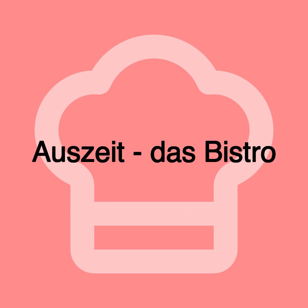 Auszeit - das Bistro