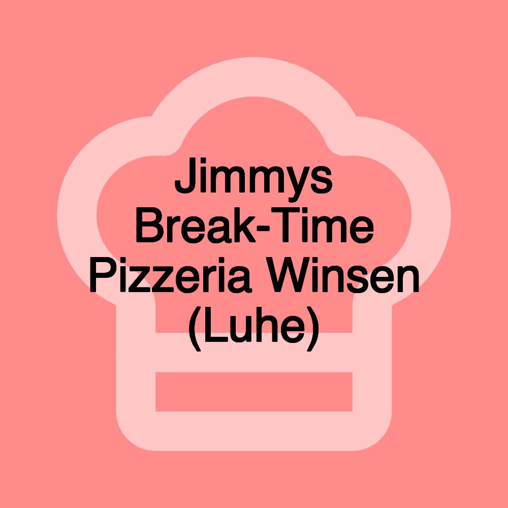Jimmys Break-Time Pizzeria Winsen (Luhe)