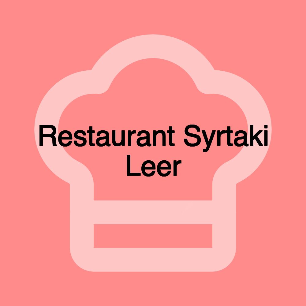 Restaurant Syrtaki Leer