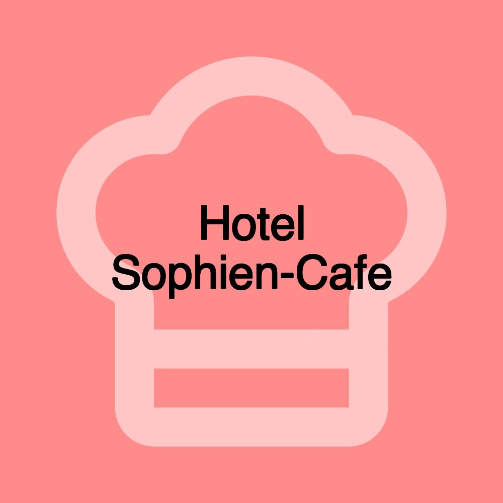 Hotel Sophien-Cafe