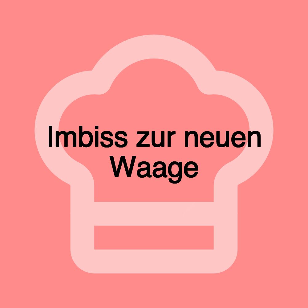 Imbiss zur neuen Waage
