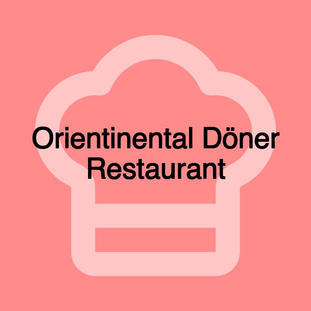 Orientinental Döner Restaurant