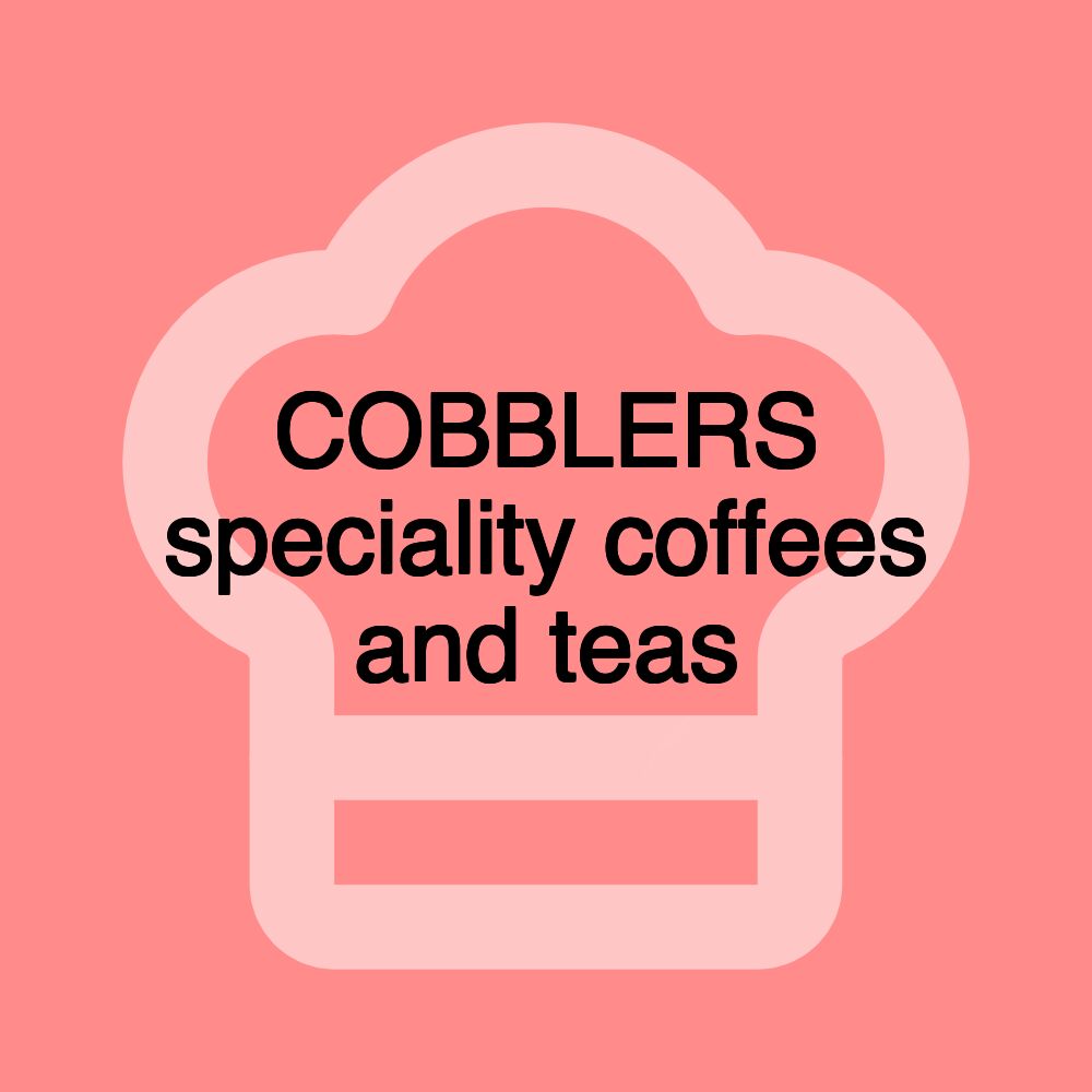 COBBLERS speciality coffees and teas
