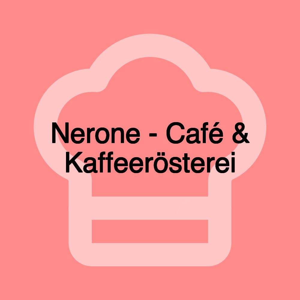 Nerone - Café & Kaffeerösterei
