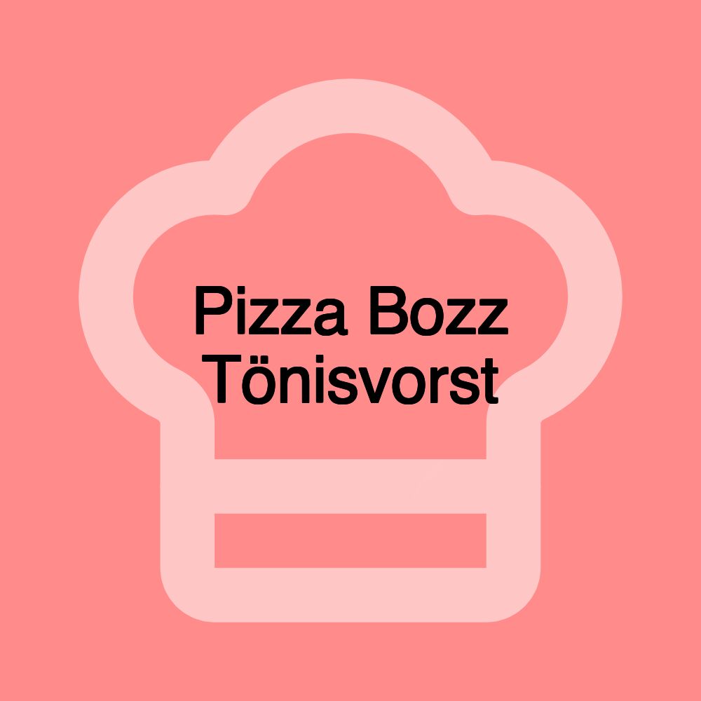 Pizza Bozz Tönisvorst