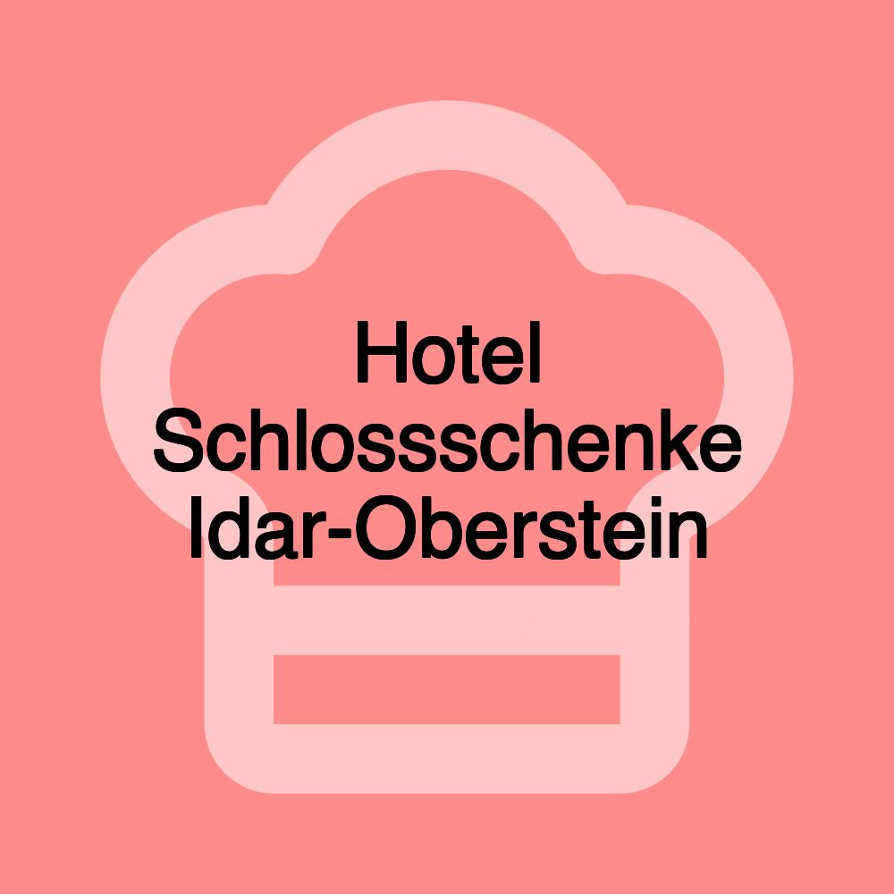 Hotel Schlossschenke Idar-Oberstein