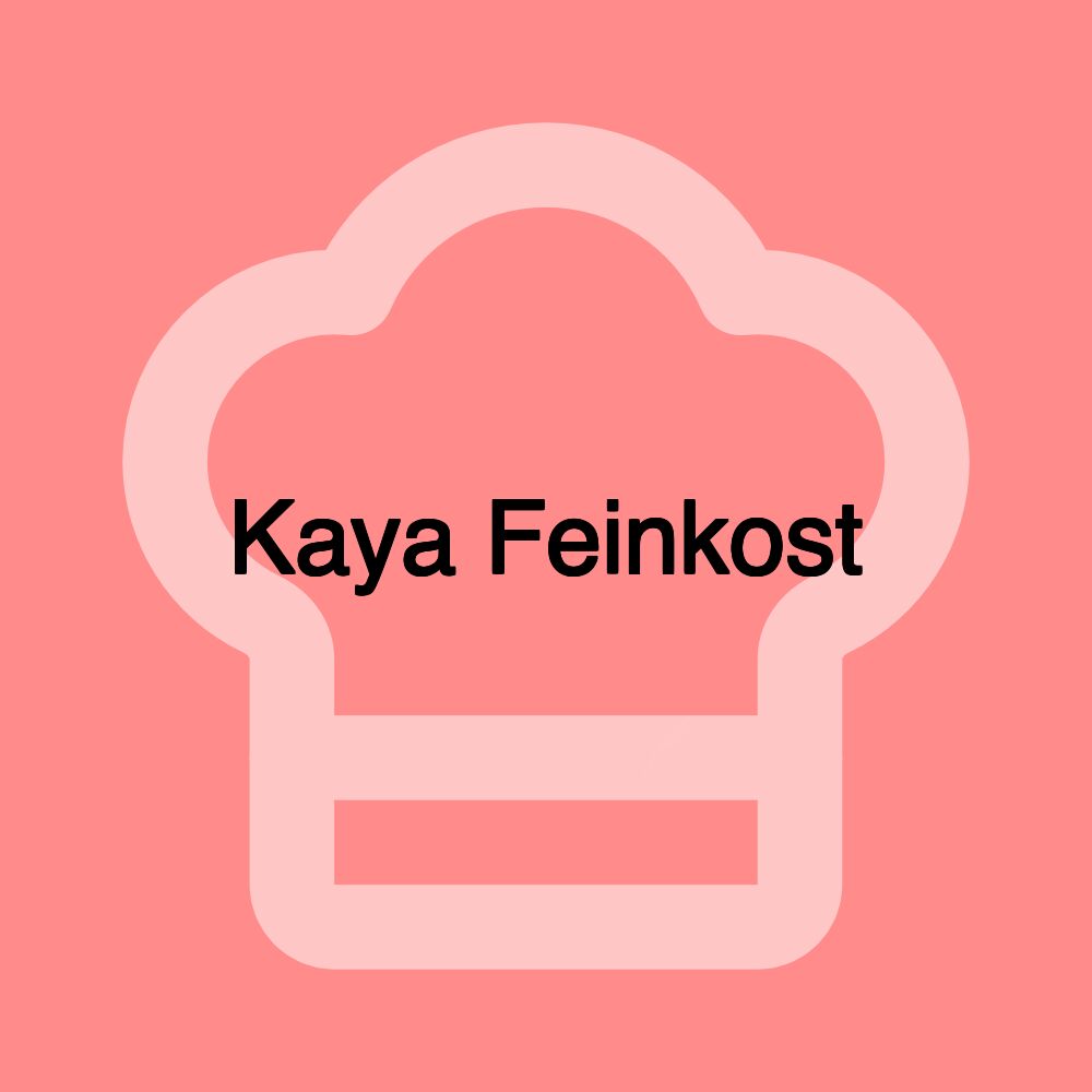 Kaya Feinkost