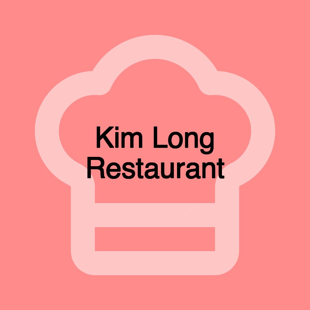 Kim Long Restaurant