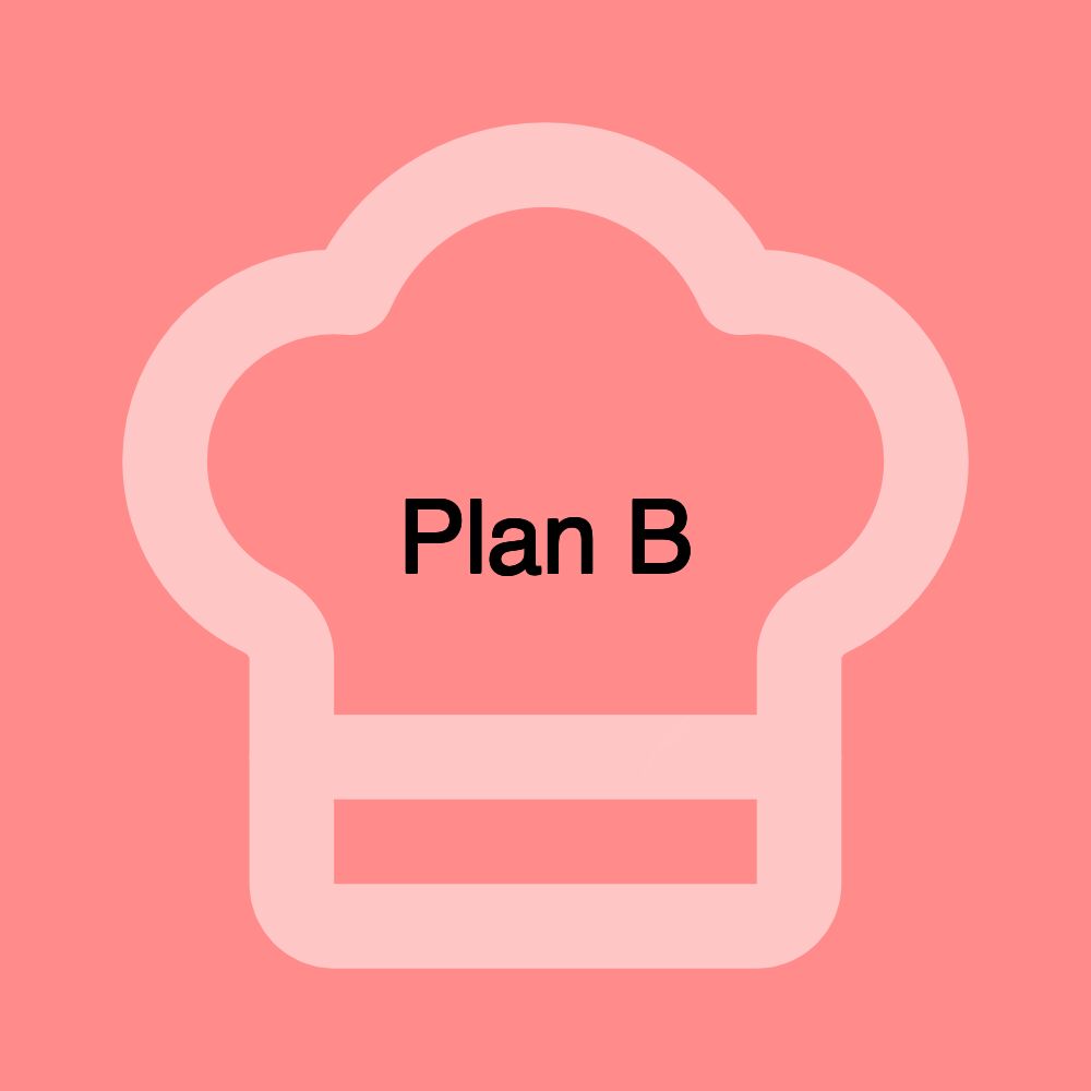 Plan B