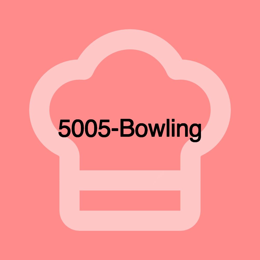 5005-Bowling