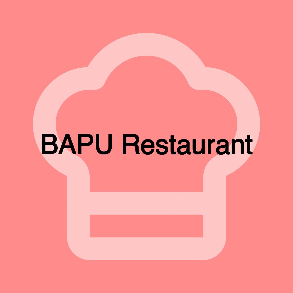 BAPU Restaurant