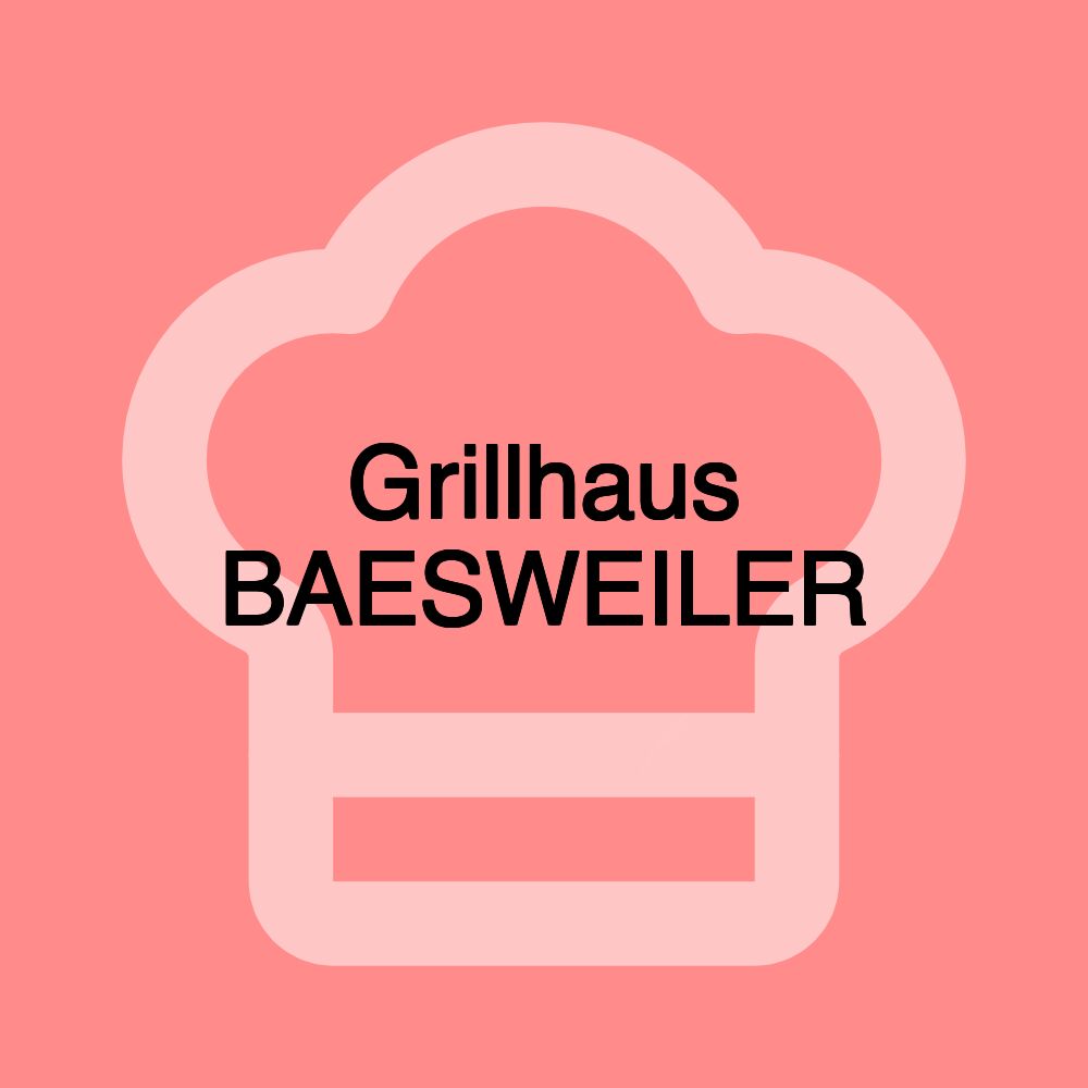 Grillhaus BAESWEILER