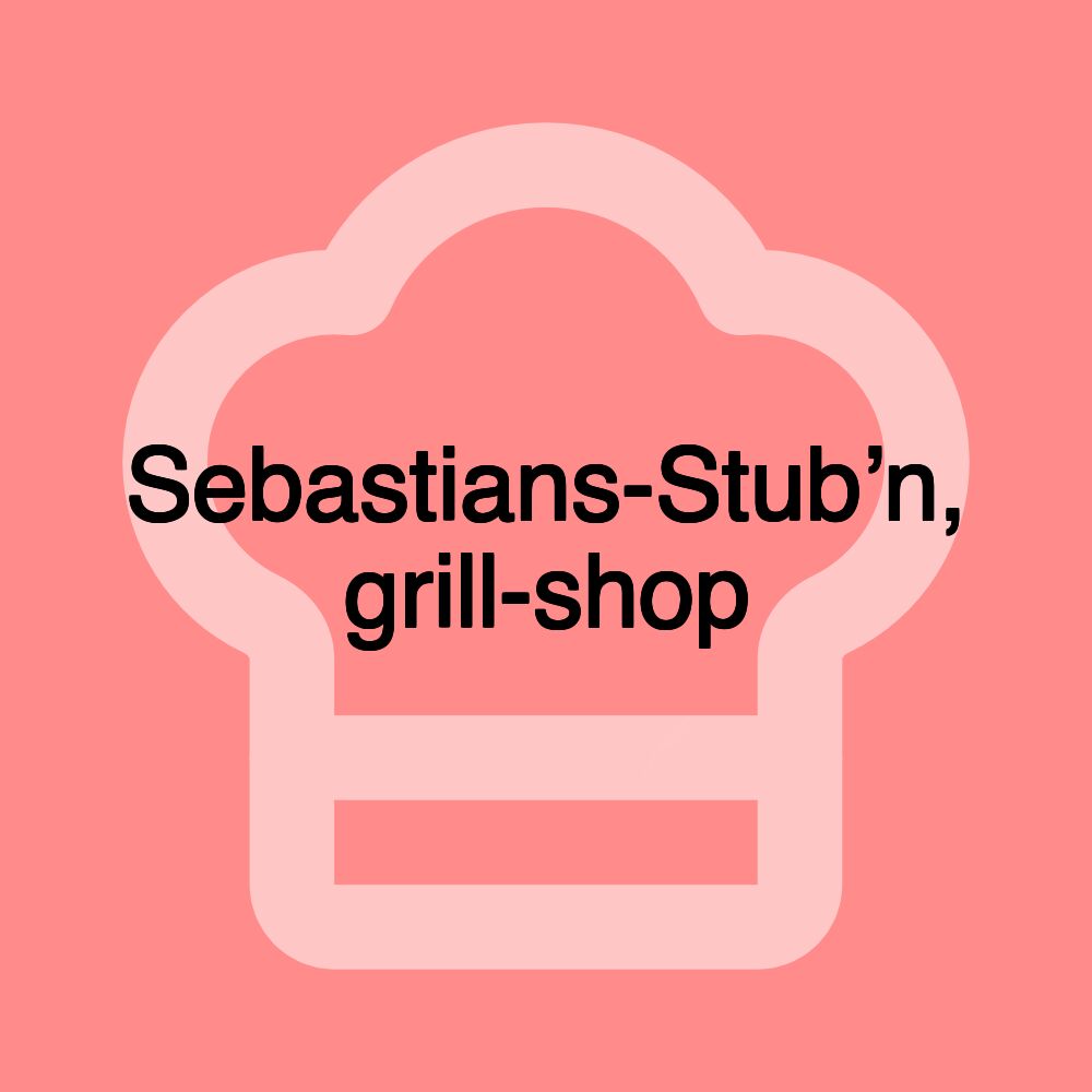 Sebastians-Stub’n, grill-shop