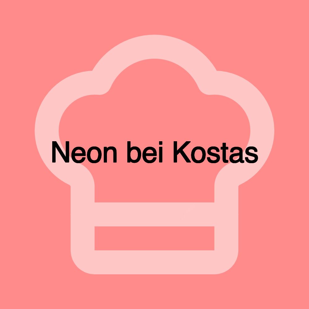 Neon bei Kostas