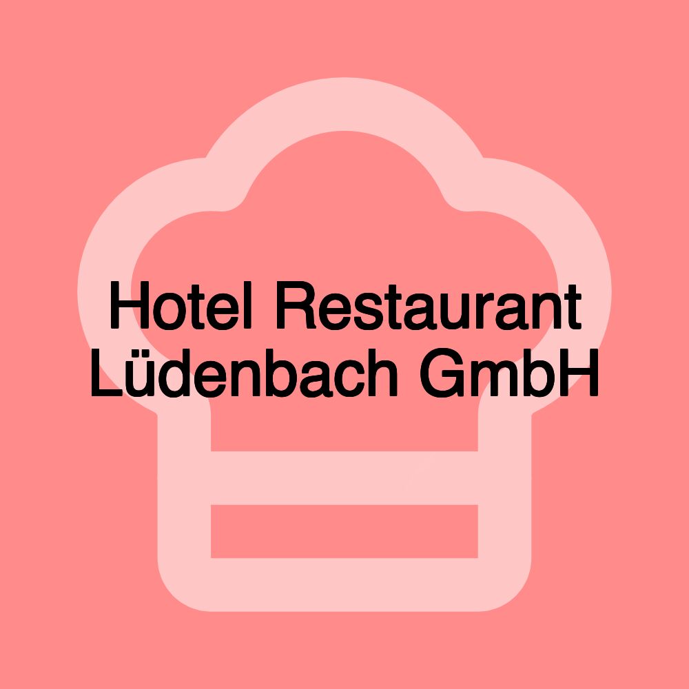 Hotel Restaurant Lüdenbach GmbH