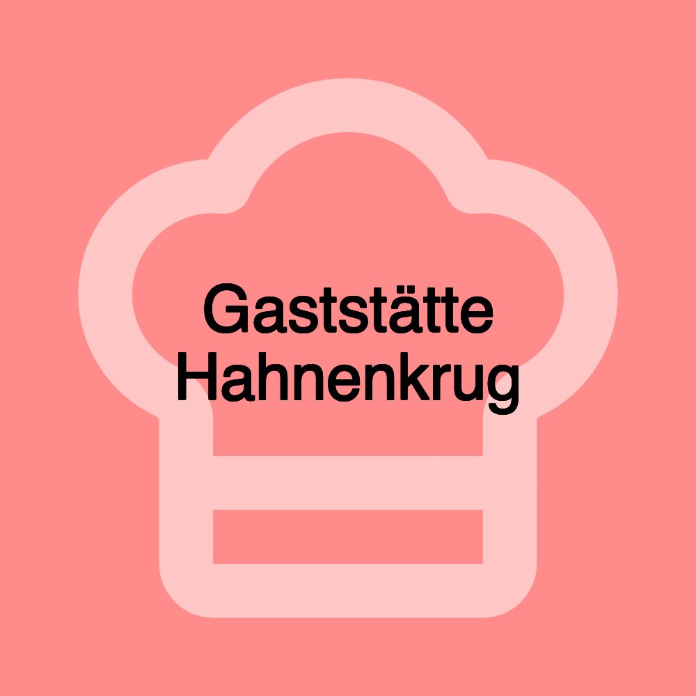 Gaststätte Hahnenkrug
