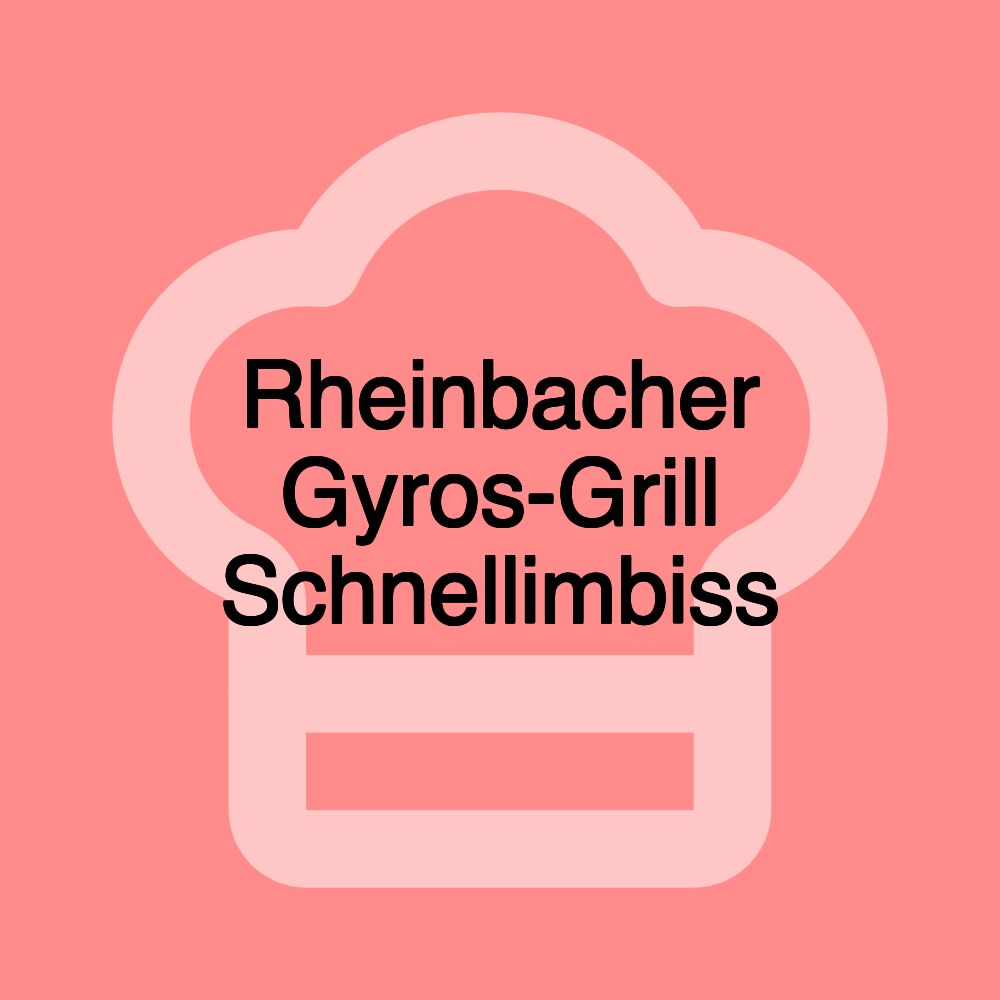Rheinbacher Gyros-Grill Schnellimbiss