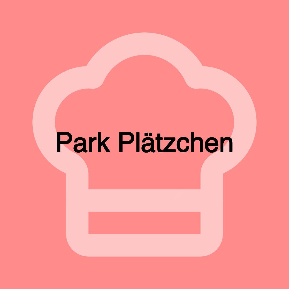 Park Plätzchen