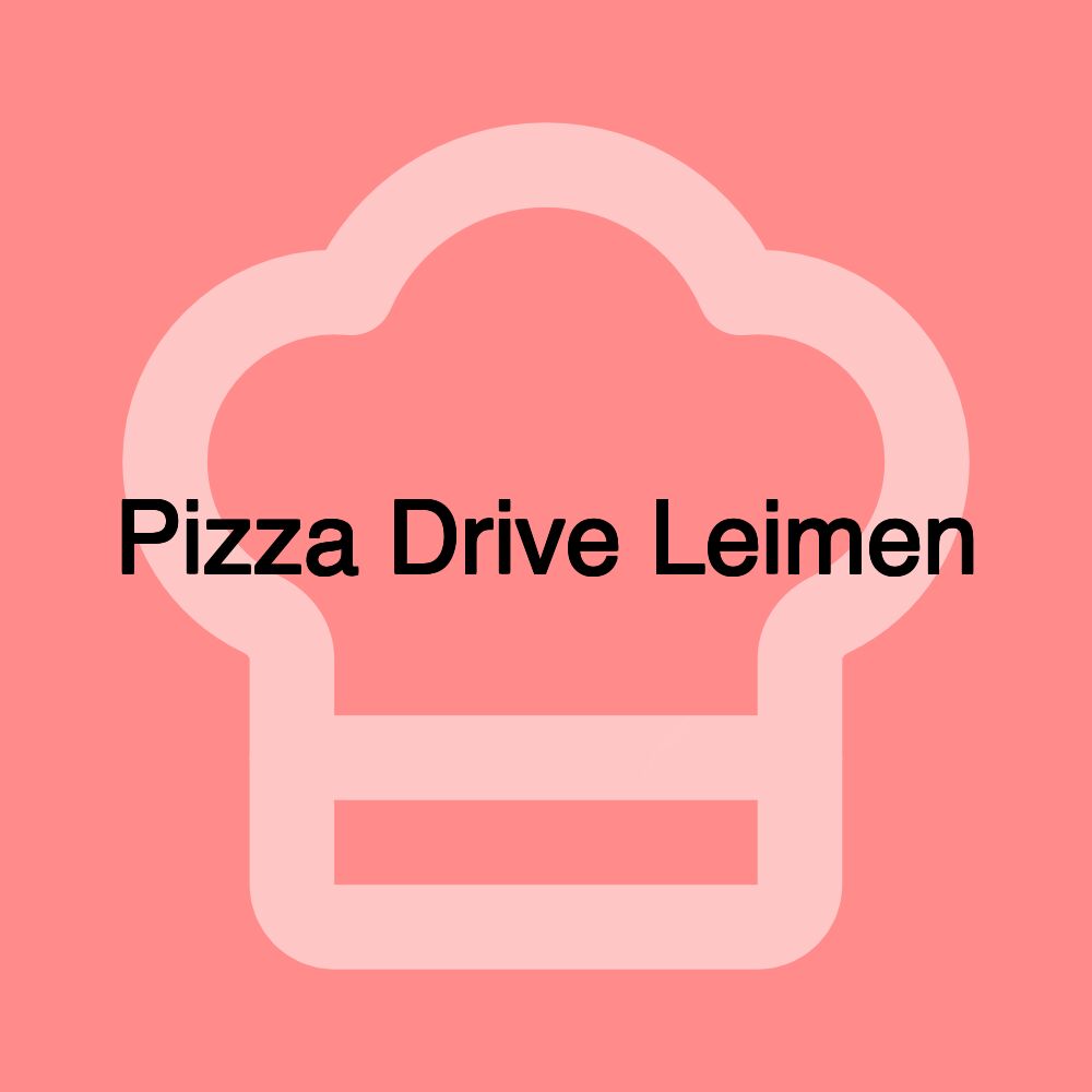 Pizza Drive Leimen