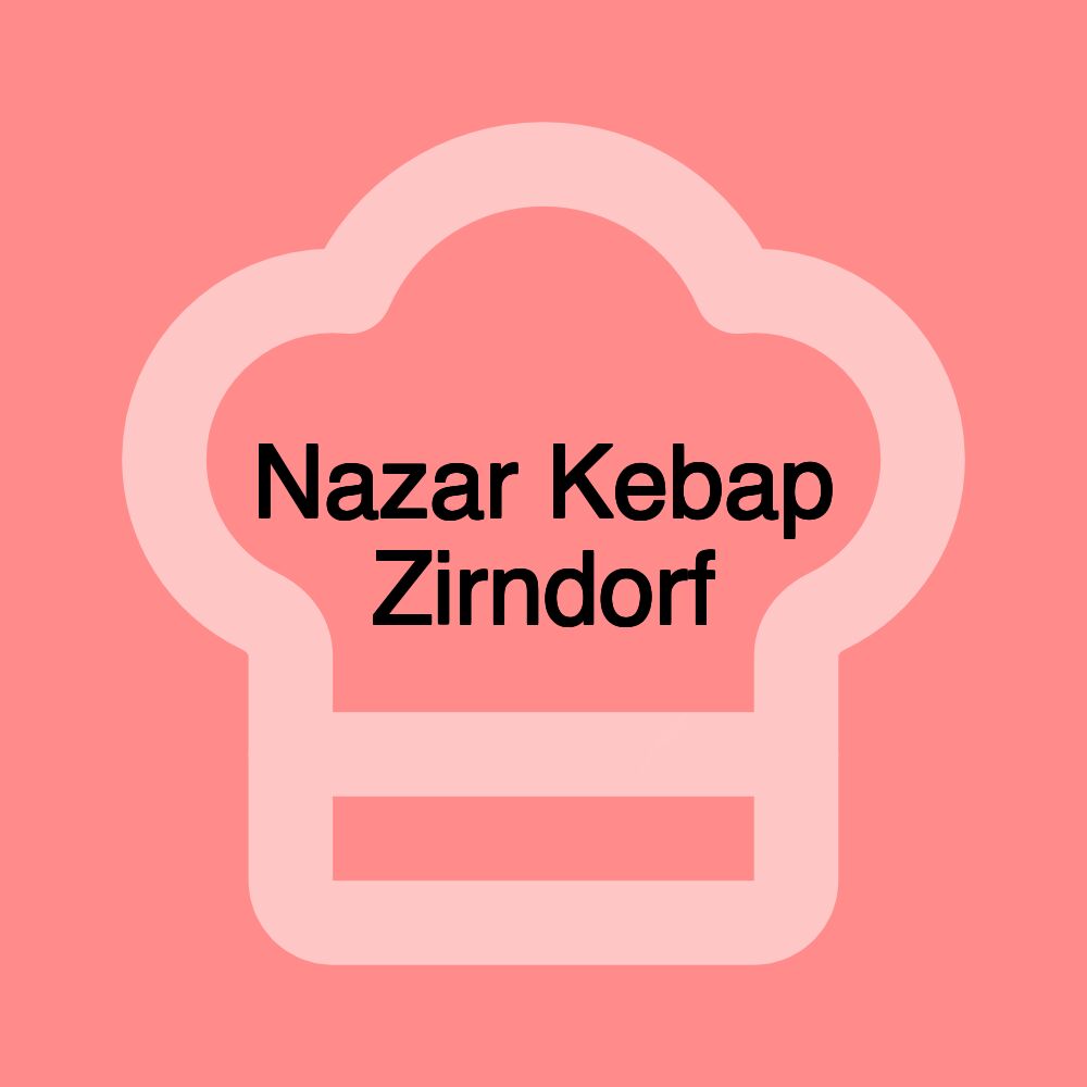 Nazar Kebap Zirndorf