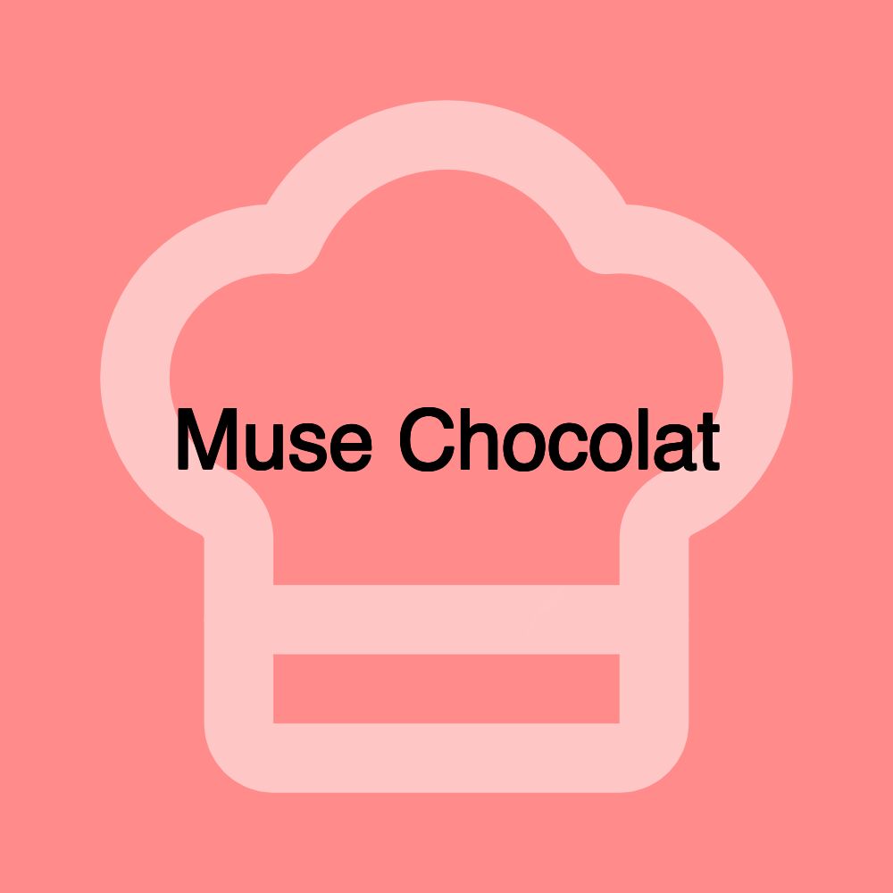 Muse Chocolat